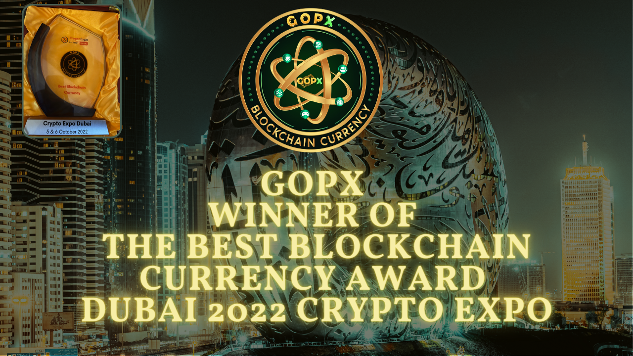 Episode- 4 GOPX WINNER OF THE BEST BLOCKCHAIN CURRENCY AWARD AT THE DUBAI 2022 CRYPTO EXPO