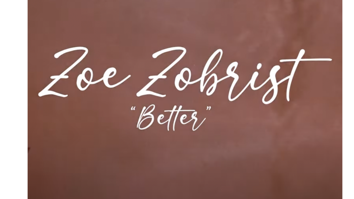 Zoe Zobrist - Better