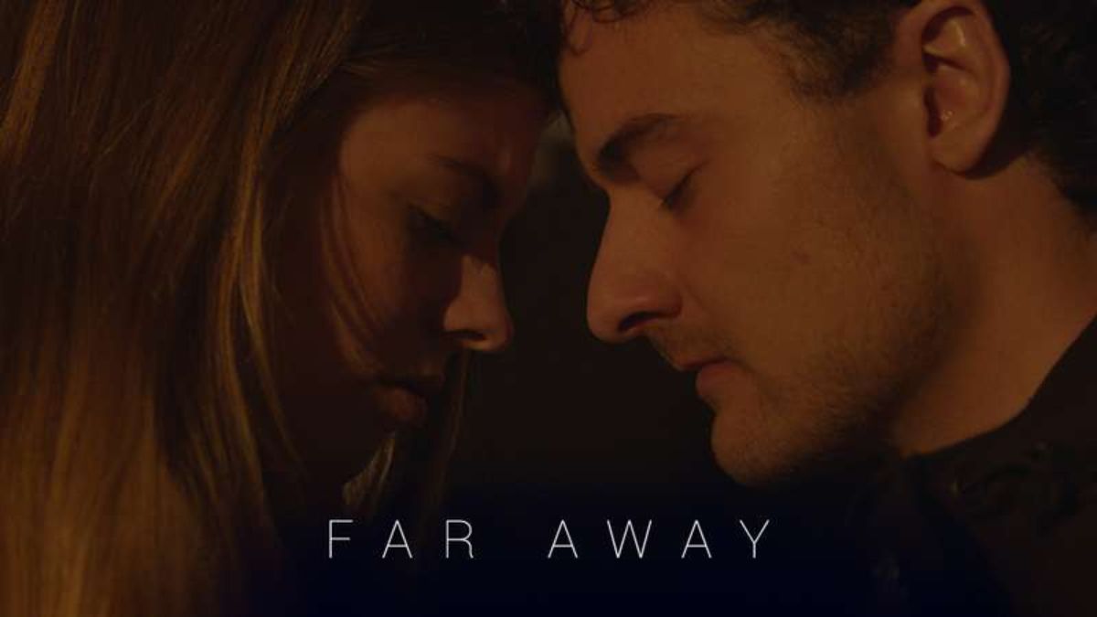 Far Away Trailer 