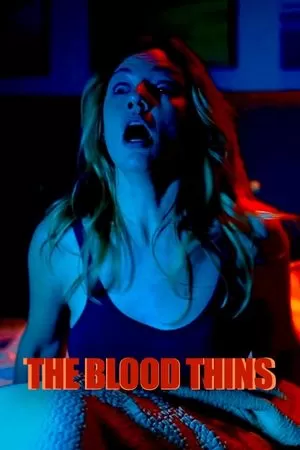 The Blood Thins