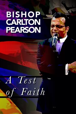 Bishop Carlton Pearson: A Test Of Faith