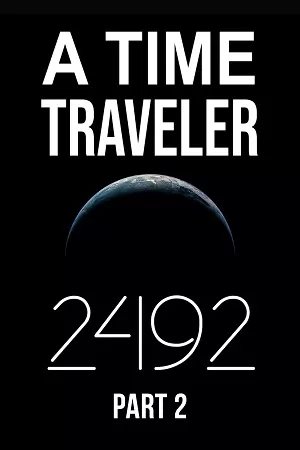 A Time Traveler: 2492 (Part 2)