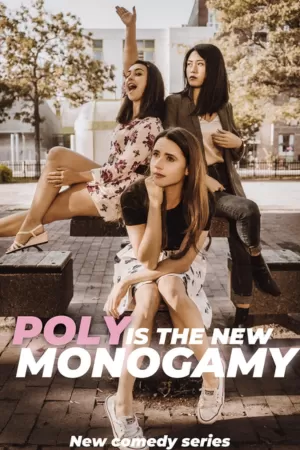 Poly is the New Monogamy